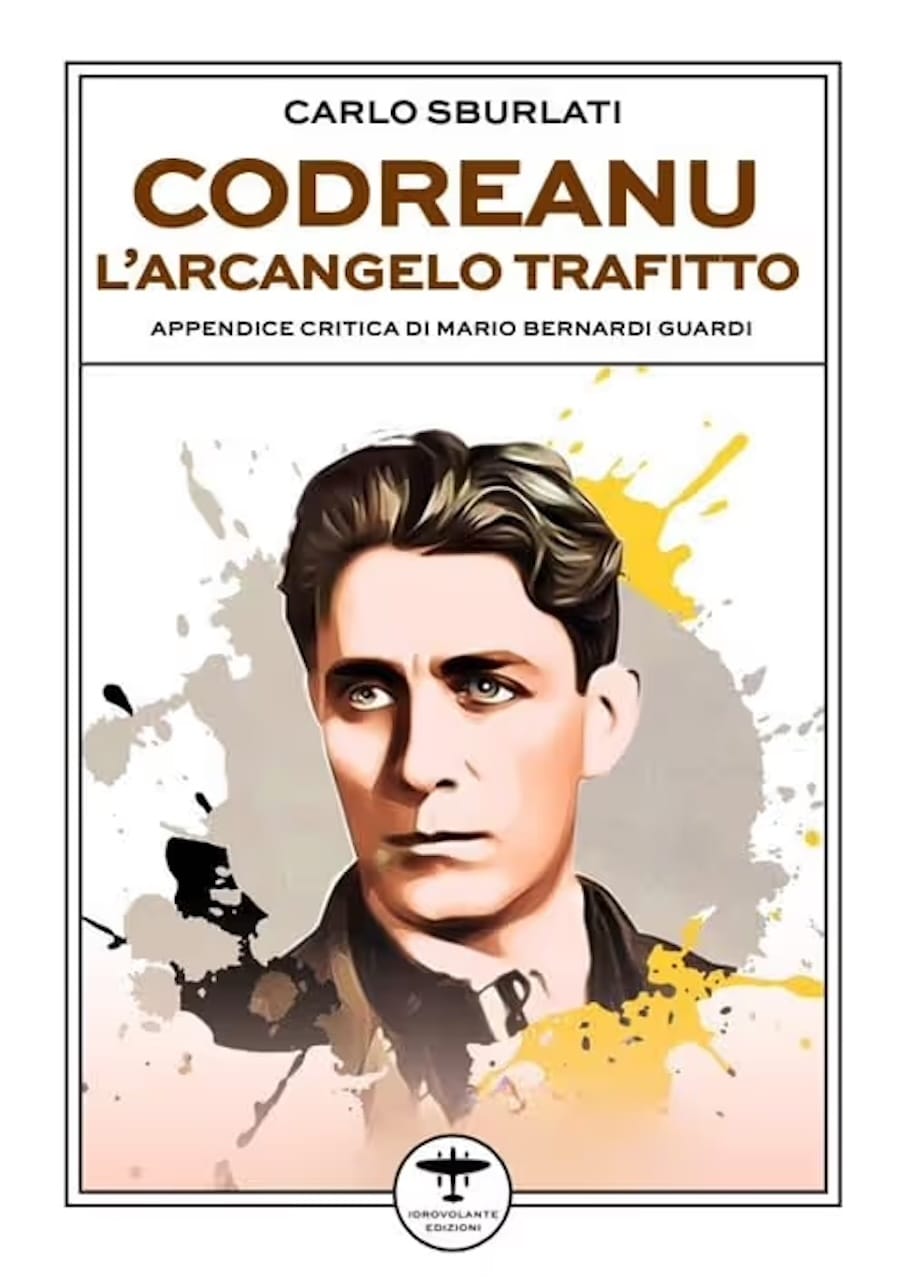 Codreanu, l'arcangelo trafitto - un libro di Carlo Sburlati