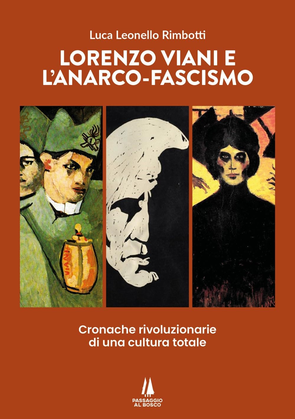 LORENZO VIANI E L'ANARCO-FASCISMO  - un libro di Luca Leonello Rimbotti