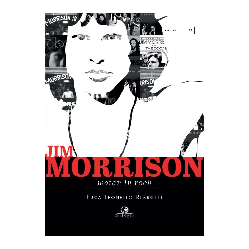 JIM MORRISON, WOTAN IN ROCK - un libro di Luca Leonello Rimbotti