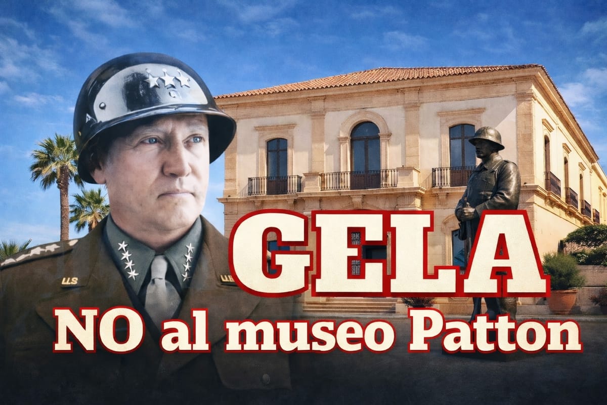 GELA. UN MUSEO DEDICATO A PATTON? ANCHE NO, GRAZIE...