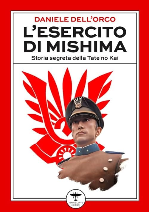 L’ESERCITO DI MISHIMA - un libro di Daniele Dell’Orco